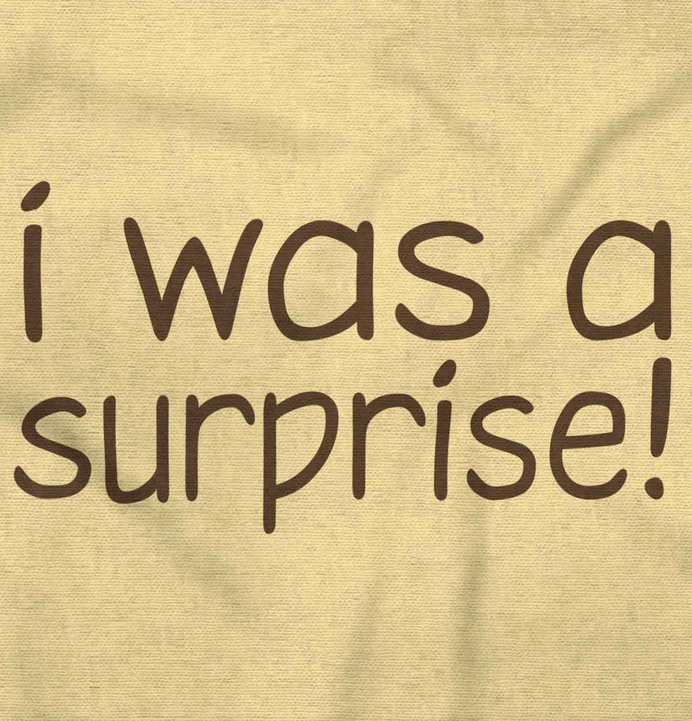 I Was A Surprise Romper Bodysuit-Direct To Garment Print-Brisco Baby
