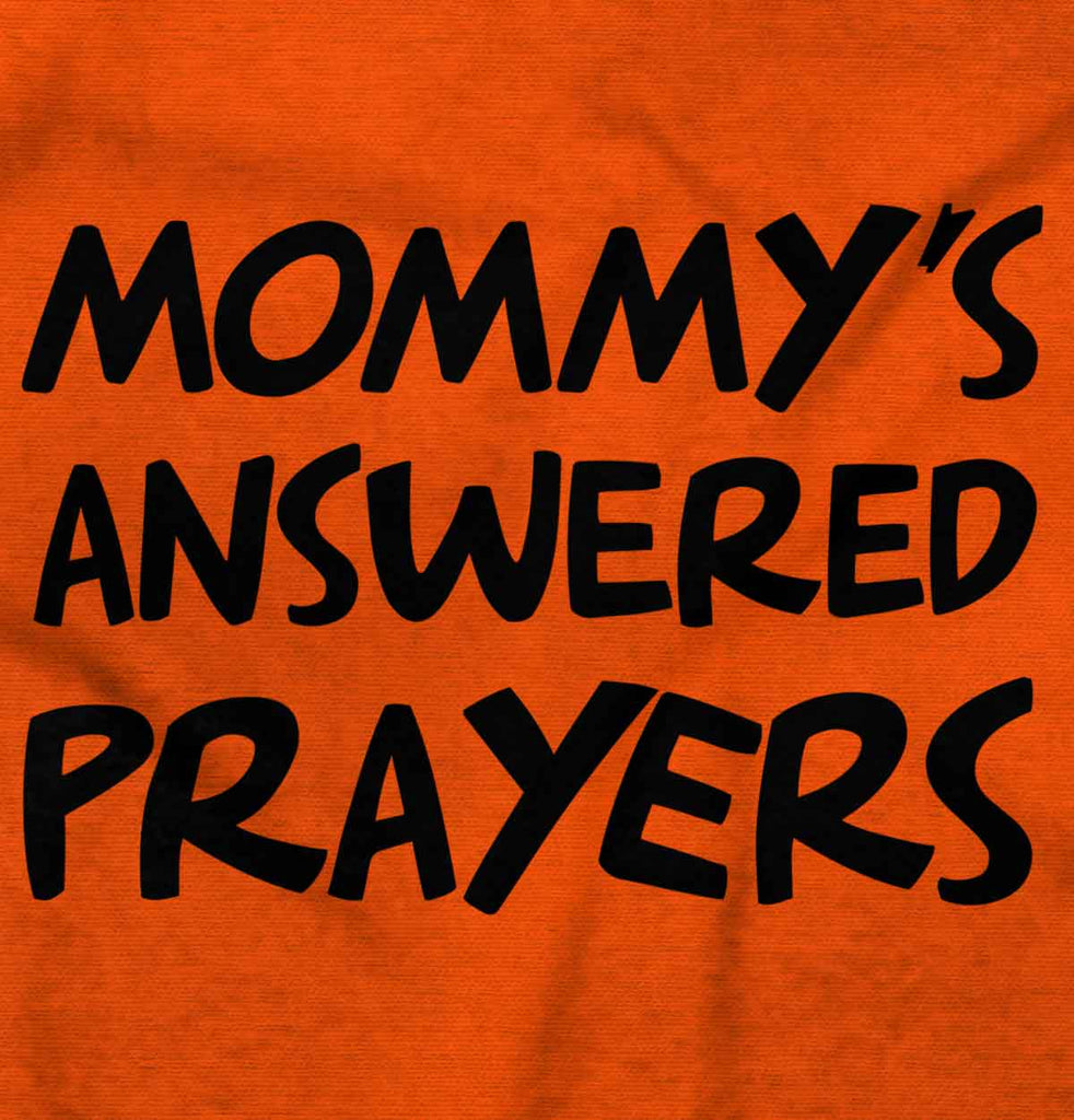 Mommy's Answered Prayer Infant Toddler T Shirt-Direct To Garment Print-Brisco Baby