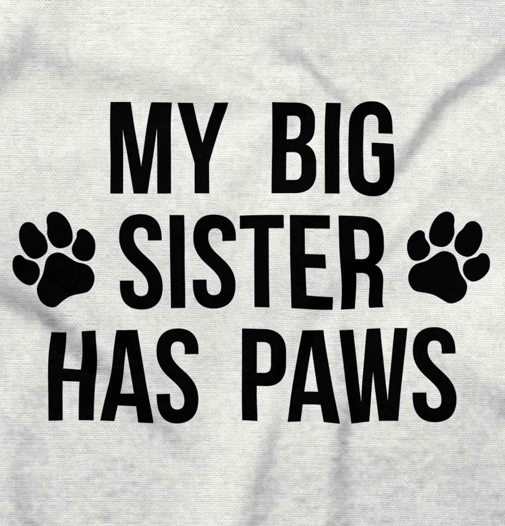 My Big Sister Has Paws Romper Bodysuit-Direct To Garment Print-Brisco Baby