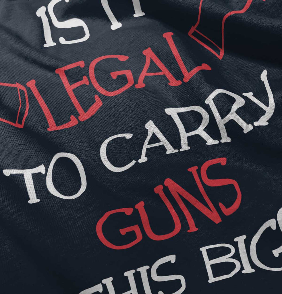 Is It Legal Infant Toddler T Shirt-Direct To Garment Print-Brisco Baby