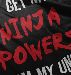 Get Ninja Powers From Uncle Infant Toddler T Shirt-Direct To Garment Print-Brisco Baby