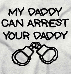 Arrest Your Daddy Romper Bodysuit-Direct To Garment Print-Brisco Baby