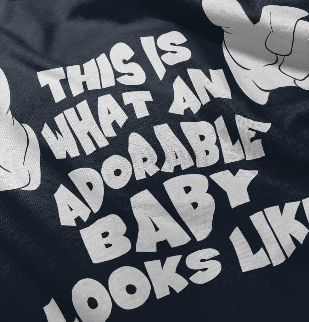 Adorable Looks Like Infant Toddler T Shirt-Direct To Garment Print-Brisco Baby