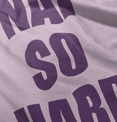 Nap So Hard Romper Bodysuit-Direct To Garment Print-Brisco Baby