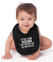 Pretty Big Sister Infant Baby Bib-Direct To Garment Print-Brisco Baby