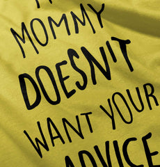 Mommy Doesn't Want Your Advice Romper Bodysuit-Direct To Garment Print-Brisco Baby