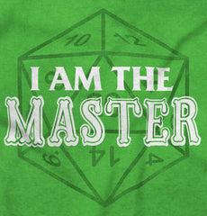 I Am The Master Dungeons Gamer Infant Toddler T Shirt-Direct To Garment Print-Brisco Baby