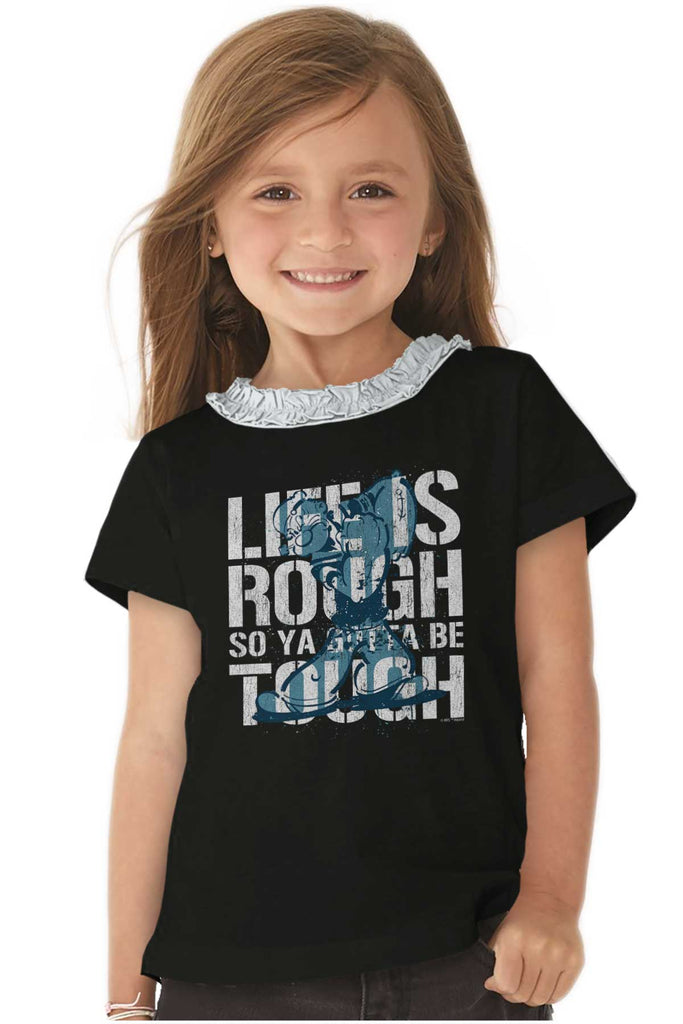 Life Is Rough Toddler Ruffled Trim T-Shirt-Direct To Garment Print-Brisco Baby