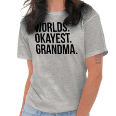 Worlds Okayest Grandma T Shirt-Direct To Garment Print-Brisco Baby