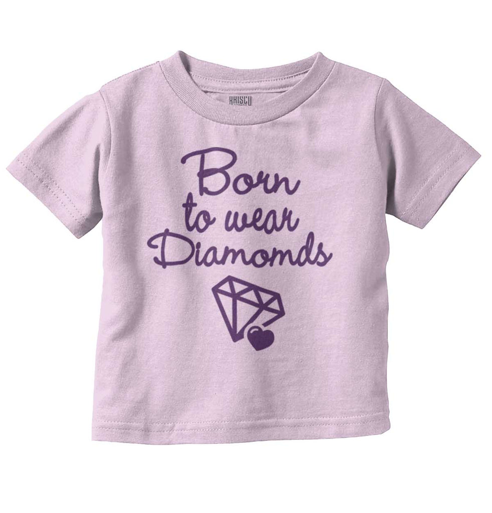 Born To Wear Diamond Infant Toddler T Shirt-Direct To Garment Print-Brisco Baby