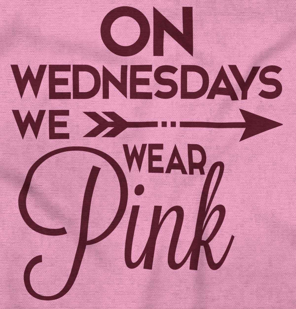 Wear Pink Infant Toddler T Shirt-Direct To Garment Print-Brisco Baby