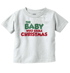 Baby Who Stole Christmas Infant Toddler T Shirt-Direct To Garment Print-Brisco Baby