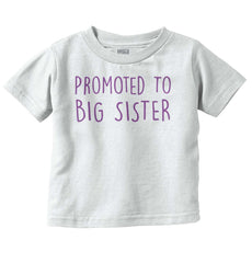 Promoted To Big Sister Infant Toddler T Shirt-Direct To Garment Print-Brisco Baby