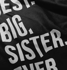 Best Big Sister Ever Infant Toddler T Shirt-Direct To Garment Print-Brisco Baby