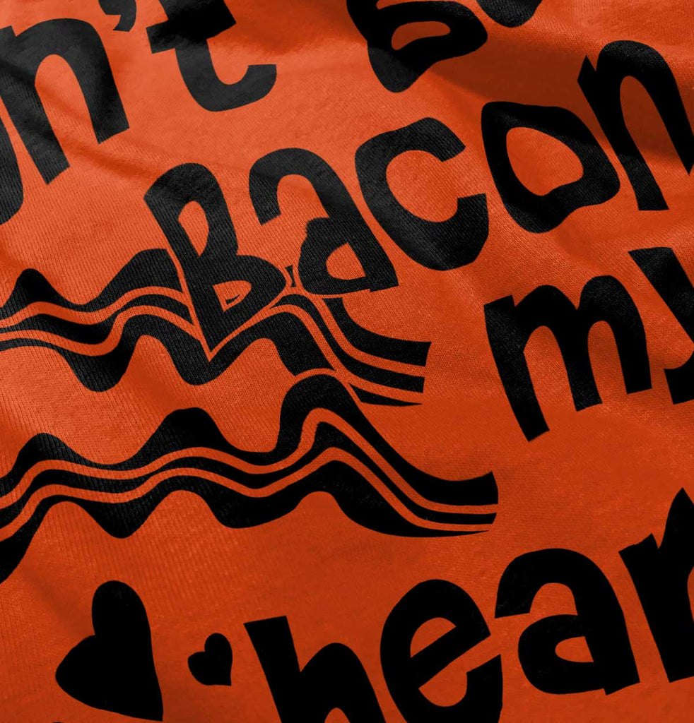 Don't Bacon my Heart Romper Bodysuit-Direct To Garment Print-Brisco Baby