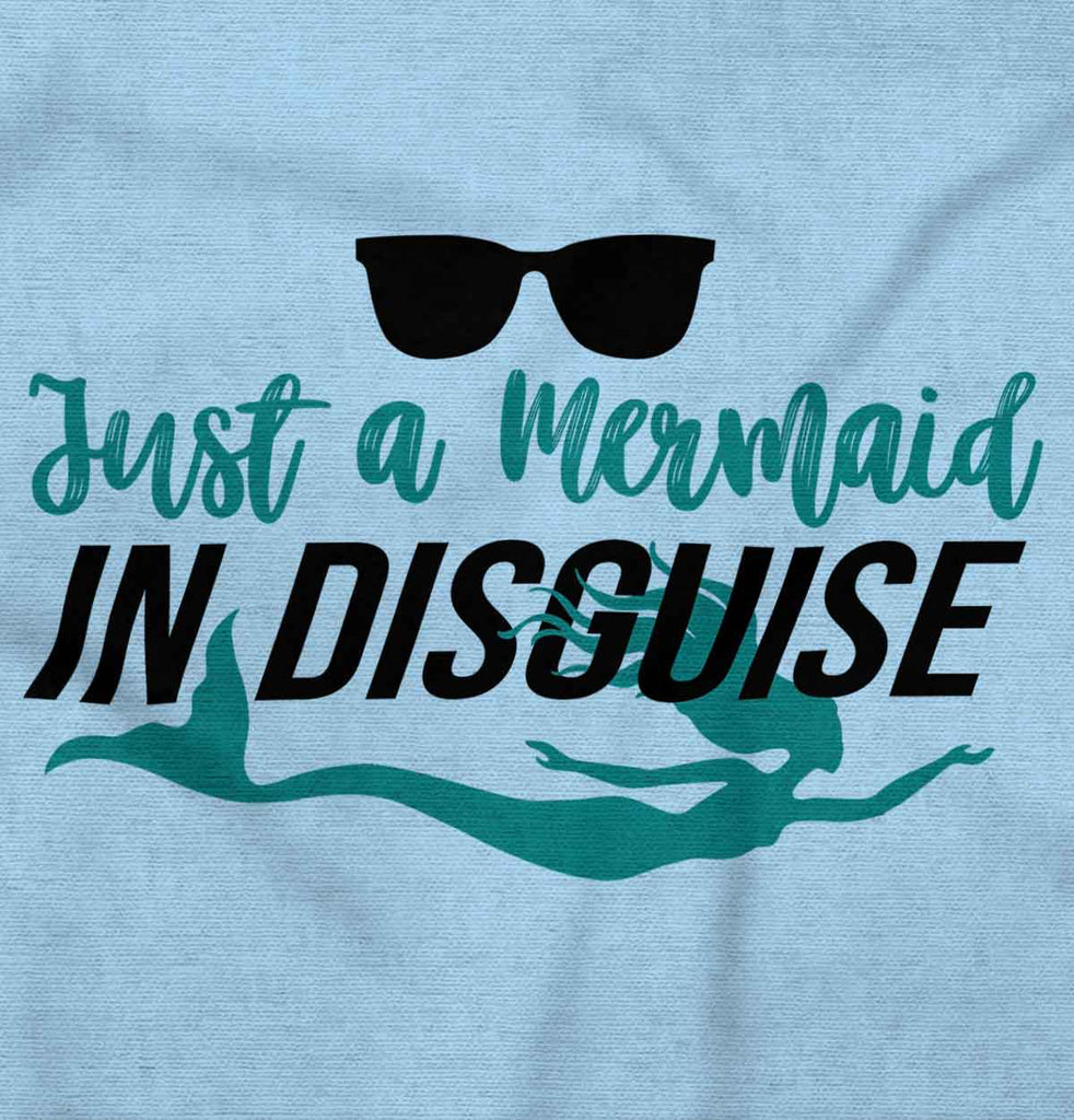 Mermaid In Disguise Infant Toddler T Shirt-Direct To Garment Print-Brisco Baby