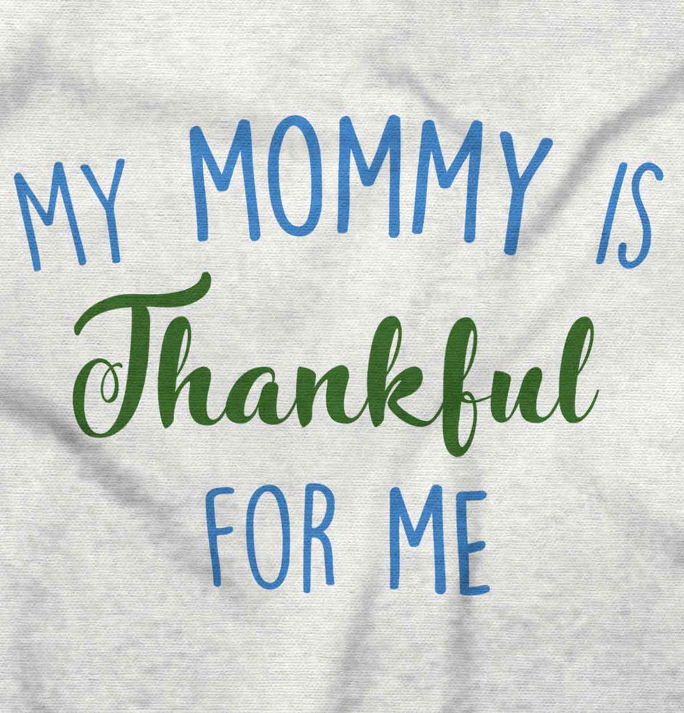 Mommy Is Thankful For Me Infant Baby Bib-Direct To Garment Print-Brisco Baby