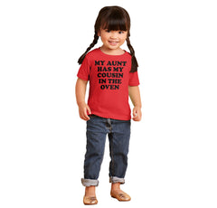 Aunt Has Cousin In Oven Infant Toddler T Shirt-Direct To Garment Print-Brisco Baby