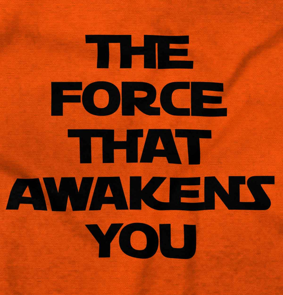 Force Awakens You Infant Toddler T Shirt-Direct To Garment Print-Brisco Baby