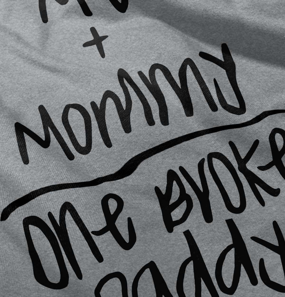 One Broke Daddy Infant Toddler T Shirt-Direct To Garment Print-Brisco Baby