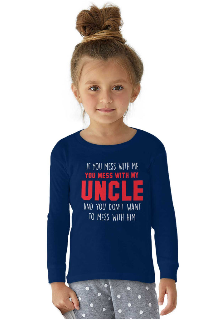 Mess With My Uncle Solid Long Sleeve T-Direct To Garment Print-Brisco Baby
