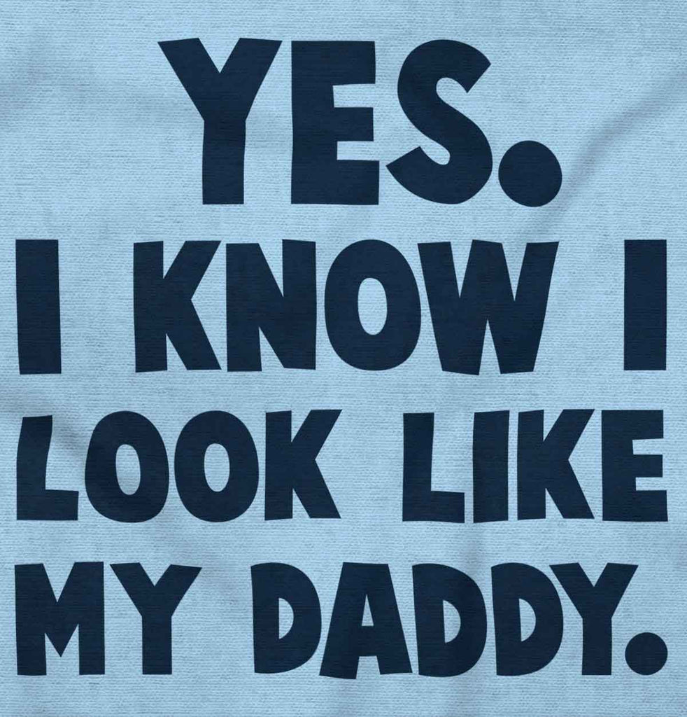 Look Like Daddy Infant Toddler T Shirt-Direct To Garment Print-Brisco Baby