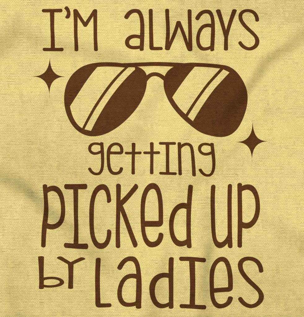 Picked Up By Ladies Infant Toddler T Shirt-Direct To Garment Print-Brisco Baby