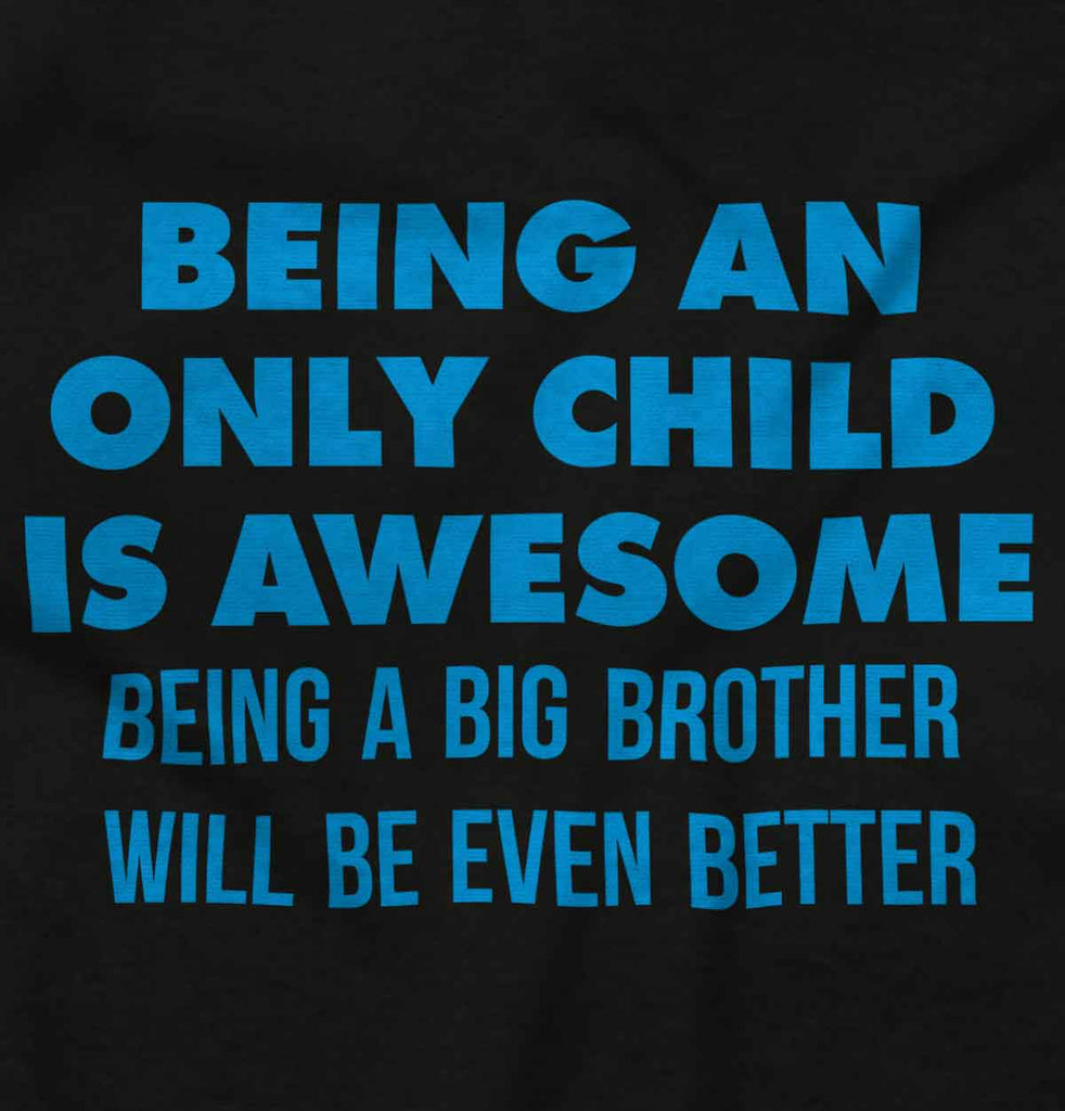 Being A Big Brother Will Be Even Better Romper Bodysuit-Direct To Garment Print-Brisco Baby