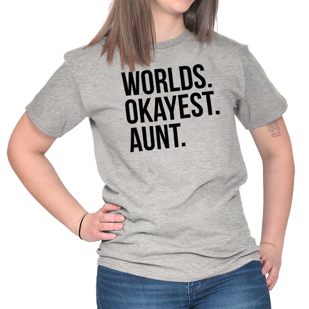 Worlds Okayest Aunt T Shirt-Direct To Garment Print-Brisco Baby