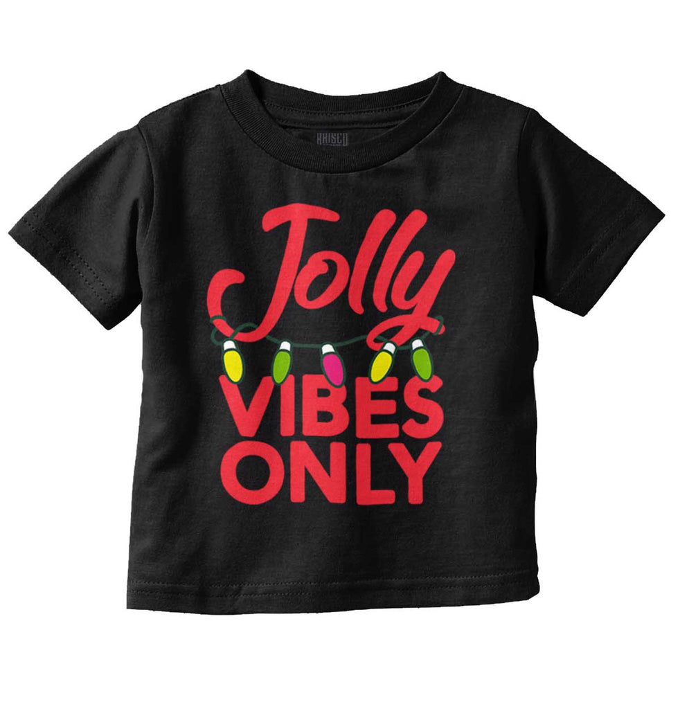 Jolly Vibes Only Infant Toddler T Shirt-Direct To Garment Print-Brisco Baby