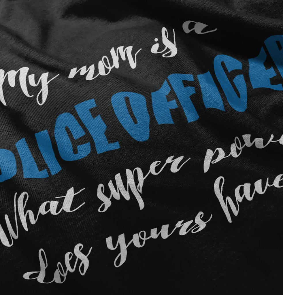 Mom Police Officer Infant Toddler T Shirt-Direct To Garment Print-Brisco Baby