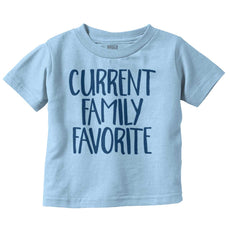 Family Favorite Infant Toddler T Shirt-Direct To Garment Print-Brisco Baby