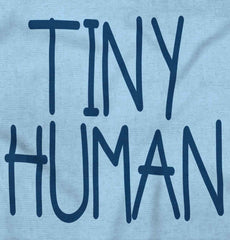 Tiny Human Infant Toddler T Shirt-Direct To Garment Print-Brisco Baby