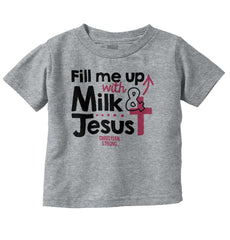 Milk And Jesus Infant Toddler T Shirt-Direct To Garment Print-Brisco Baby