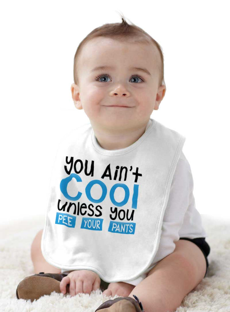 You Ain't Cool Infant Baby Bib-Direct To Garment Print-Brisco Baby