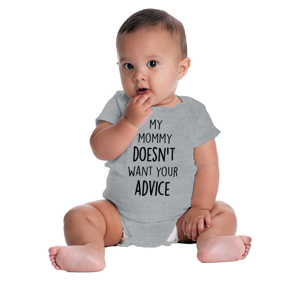 Mommy Doesn't Want Your Advice Romper Bodysuit-Direct To Garment Print-Brisco Baby