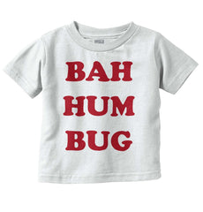 Bah Hum Bug Infant Toddler T Shirt-Direct To Garment Print-Brisco Baby
