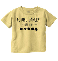 Future Dancer Infant Toddler T Shirt-Direct To Garment Print-Brisco Baby