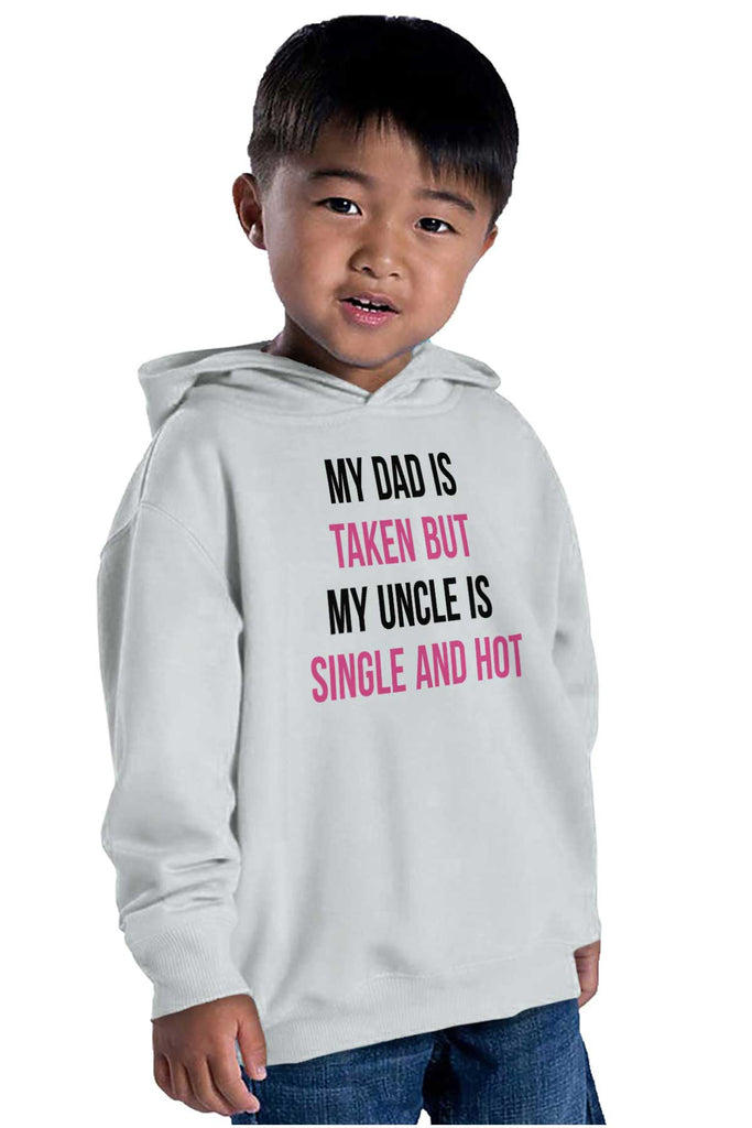 Dad Taken Uncle Sing Toddler Pullover Hoodie-Direct To Garment Print-Brisco Baby