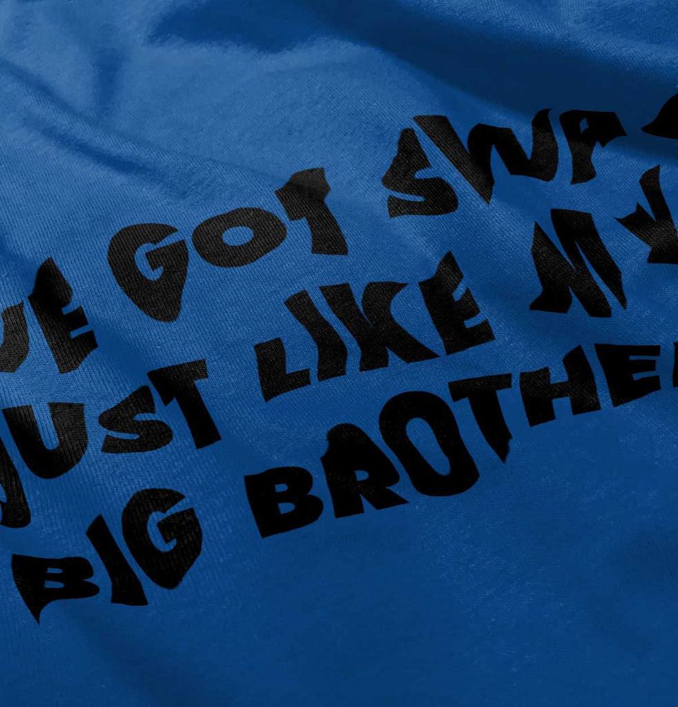 Got Swag Like Big Brother Romper Bodysuit-Direct To Garment Print-Brisco Baby