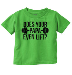 Does Your Papa Lift? Infant Toddler T Shirt-Direct To Garment Print-Brisco Baby