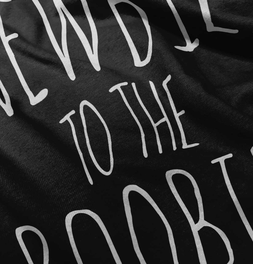 Newbie Boobie Infant Toddler T Shirt-Direct To Garment Print-Brisco Baby