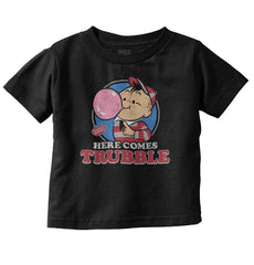 Here Comes Trubble Infant Toddler T Shirt-Direct To Garment Print-Brisco Baby