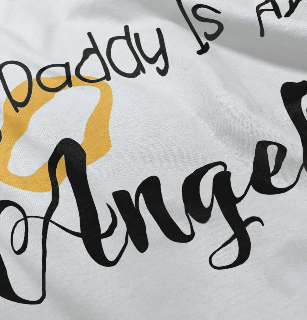 Daddy Is Angel Infant Toddler T Shirt-Direct To Garment Print-Brisco Baby