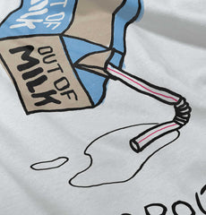 Out of Milk Infant Toddler T Shirt-Direct To Garment Print-Brisco Baby