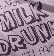 Milk Drunk Infant Toddler T Shirt-Direct To Garment Print-Brisco Baby