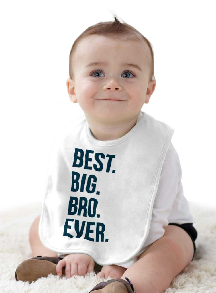 Best Big Bro Ever Infant Baby Bib-Direct To Garment Print-Brisco Baby
