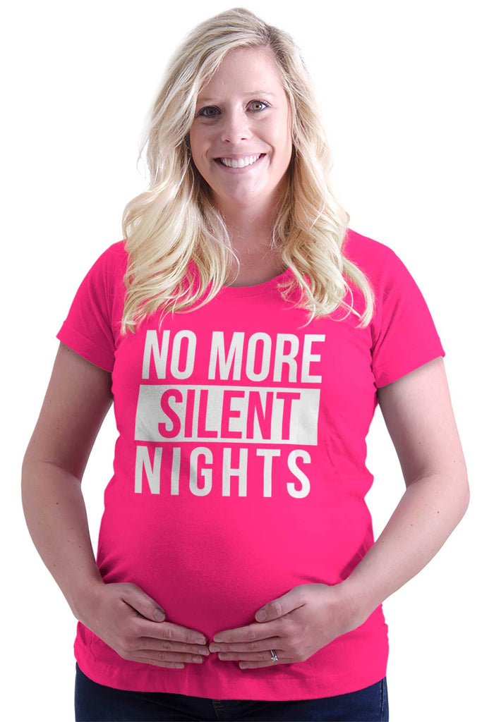 No More Silent Nights Maternity T-Shirt-Direct To Garment Print-Brisco Baby