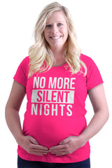 No More Silent Nights Maternity T-Shirt-Direct To Garment Print-Brisco Baby