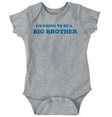 I'm Going To Be A Big Brother Romper Bodysuit-Direct To Garment Print-Brisco Baby